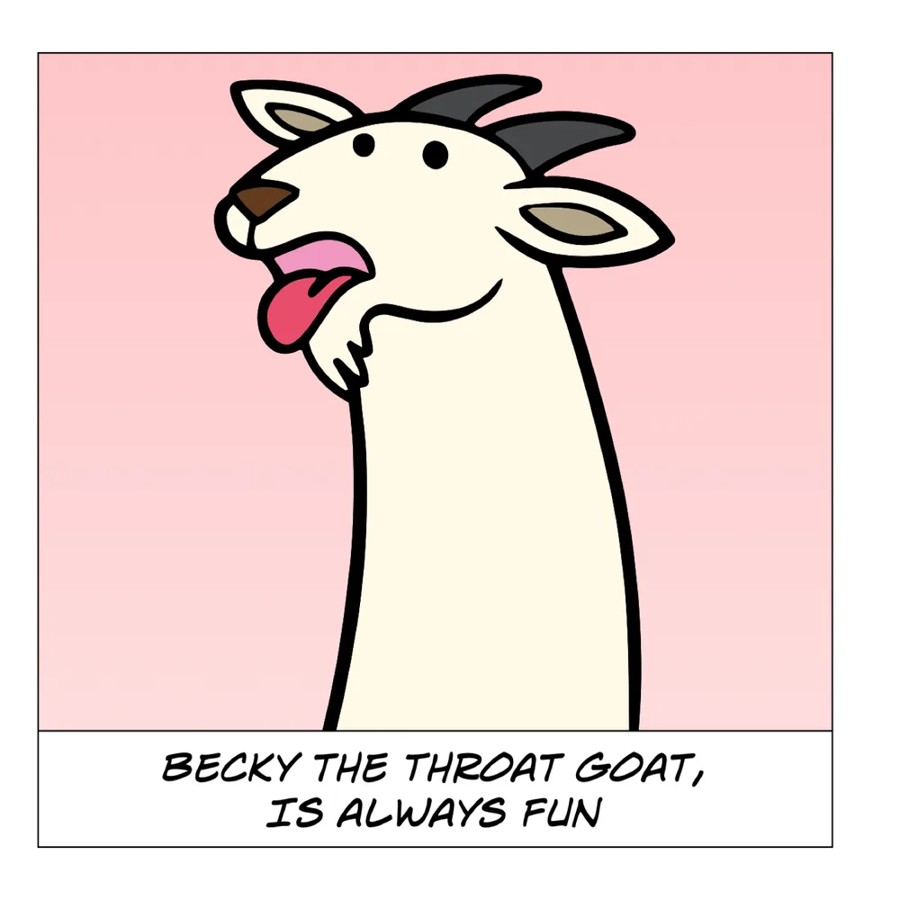 Inside page: Becky the Throat Goat, is always fun