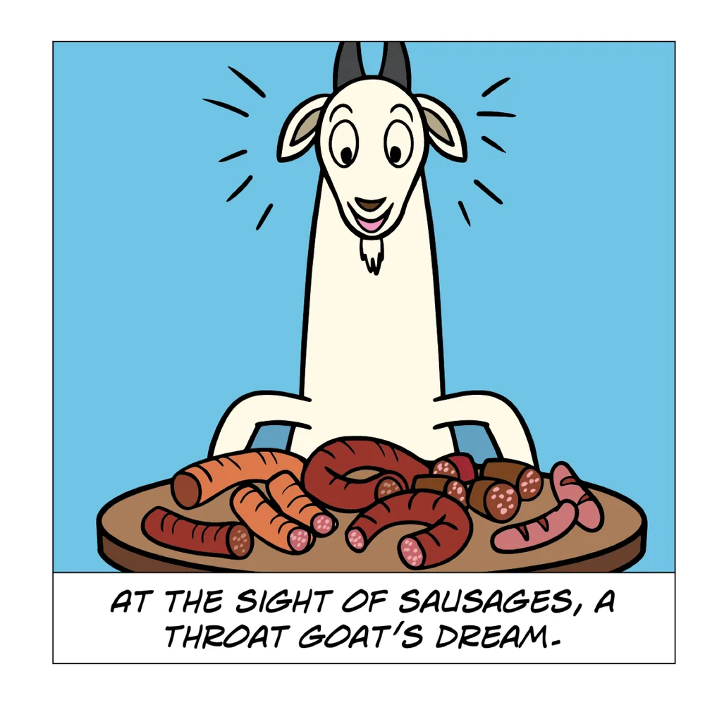 Inside page: a table of sausages, a Throat Goat's dream